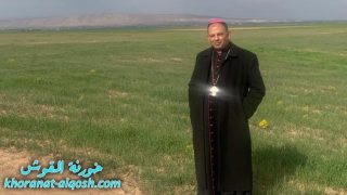 بخصوص اراضي القوش، المطران مار بولس ثابت يبعث برسالة لأهلها